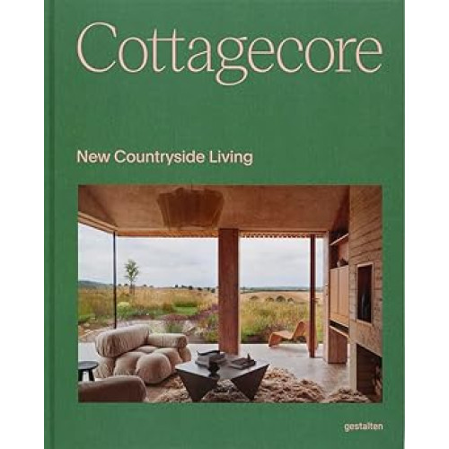 Cottagecore: New Countryside Living
