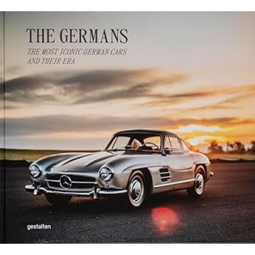 The Germans - Beautiful Machines: The Most Iconic German Cars and Their Era