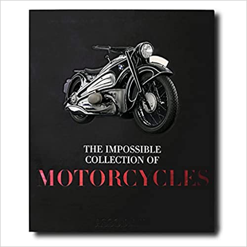 The Impossible Collection of Motorcycles - Assouline