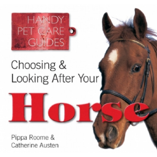 Choosing & Looking After your Horse