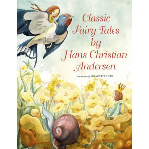 Classic Fairy Tales by Hans Christian Andersen (Inglês) 