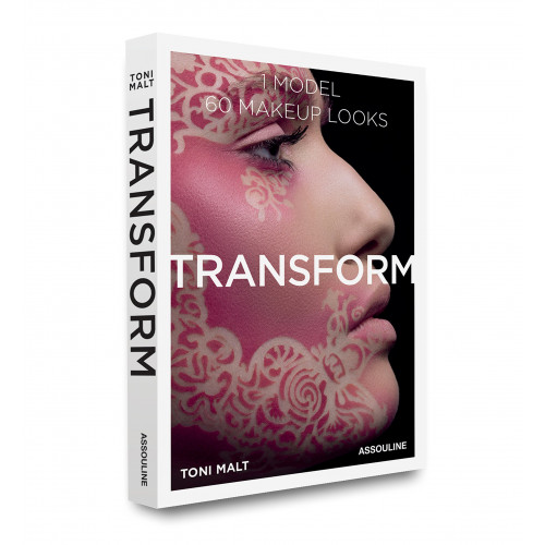 Transform: 60 Makeup Looks by Toni Malt 