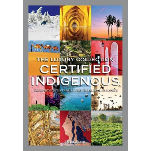 The Luxury Collection: Certified Indigenous