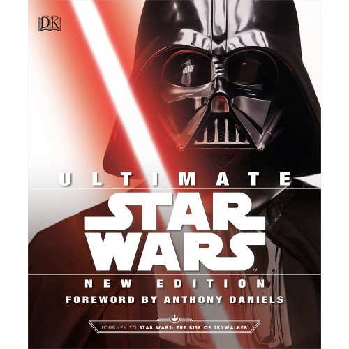 Ultimate Star Wars, New Edition: The Definitive Guide to the Star Wars Universe