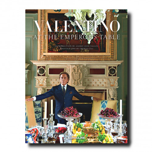 Valentino: At the Emperor's Table - Assouline